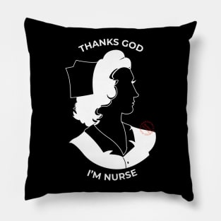 Thanks God I'm Nurse Pillow