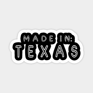 Made in Texas Magnet