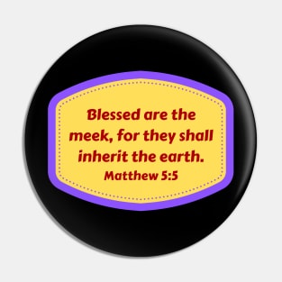 Bible Verse Matthew 5:5 Pin