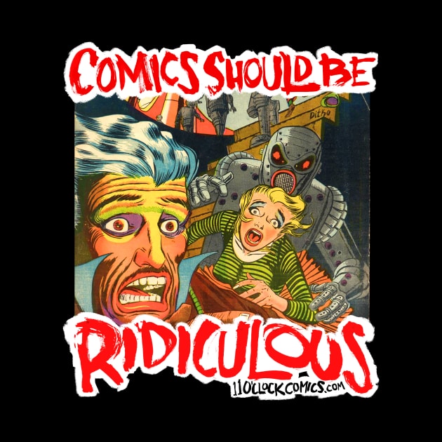 Comics Should Be Ridiculous: Steve Ditko B by Eleven O'Clock Comics