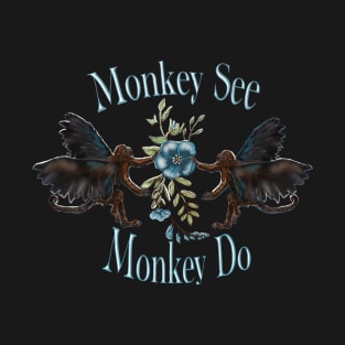 Monkey See T-Shirt