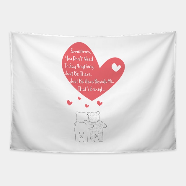 Polar Bears Couple - Sometimes, you dont need to say anything - Just be here beside me - Thats enough - Happy Valentines Day Tapestry by thewishdesigns