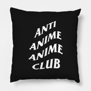 Anti Anime Anime Club Pillow