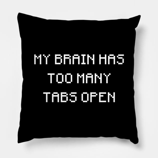 Too Many Tabs Pillow by Kiaxet