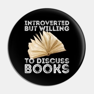 funny cute Introverted But Willing To Discuss Books Books Bookworm book lover  introvert life anti social  introvert quotes Pin