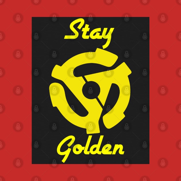 Stay Golden (black background) by BludBros