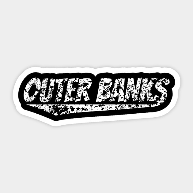 Distressed Retro Outer Banks Logo Outer Banks Sticker Teepublic