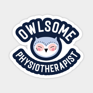 Owlsome Physiotherapist Pun - Funny Gift Idea Magnet