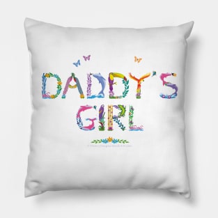 Daddy's Girl - tropical word art Pillow