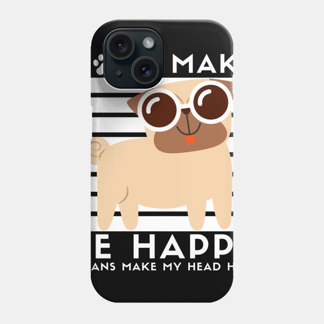 Dogs Make me Happy Awesome Dog MOM, Dog Mom Dad,for women and man Phone Case by Be Awesome one