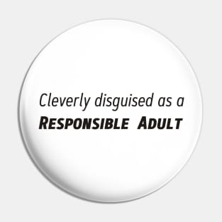 Cleverly disguised Pin