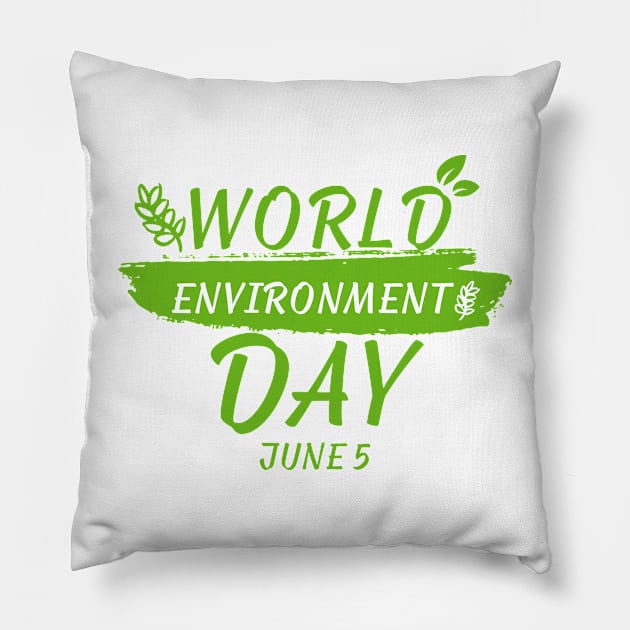 WORLD ENVIRONMENT DAY Pillow by yphien