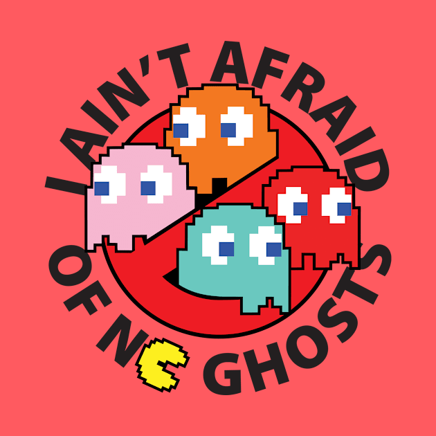 I Ain't Afraid of No Ghosts by buddysbane