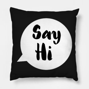 Say hi Pillow