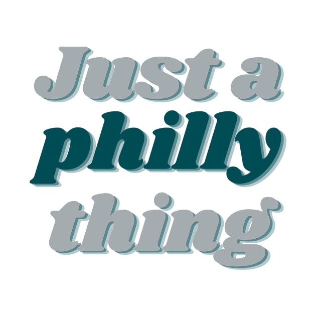 Just A Philly Thing - Its A Philadelphia Thing Fan by Pastel Potato Shop