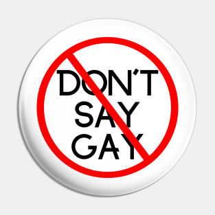 Stop Don't Say Gay - Stop Don't Say Gay Bill - Gay Rights Pin