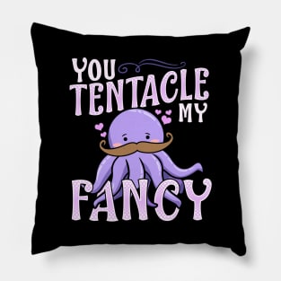 Cute You Tentacle My Fancy Octopus Tickle Pun Pillow