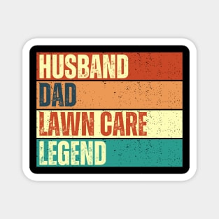 Husband Dad Lawn Care Legend Magnet