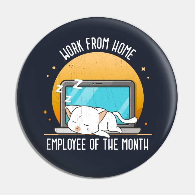 Work From Home Employee Of The Month Pin by KennefRiggles