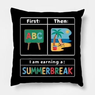 First Teach Then Beach Pillow