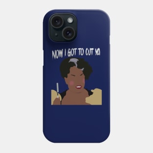 Cut ya! Phone Case