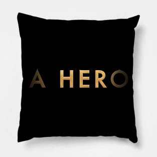 a hero Pillow