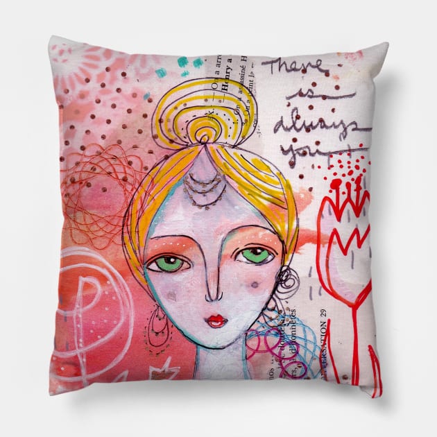 There Is Always You Pillow by gaea