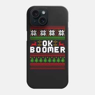 OK BOOMER Ugly Christmas Sweater Phone Case