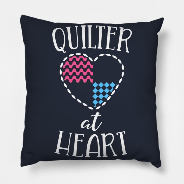 Quilting Shirt For Women Quilter At Heart Quilt Love Sewing Pillow by 14thFloorApparel