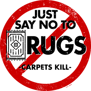 Say No To Rugs! Magnet