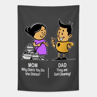 M&D -  Mom: Why Didn't You Do the Dishes? Dad: They're Self-Cleaning! Tapestry