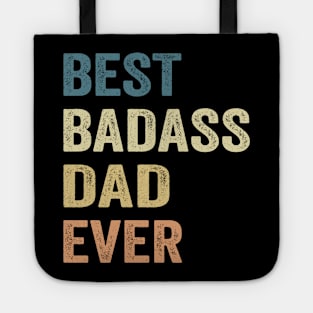 Best Badass Dad Ever Vintage Happy Father's day Tote
