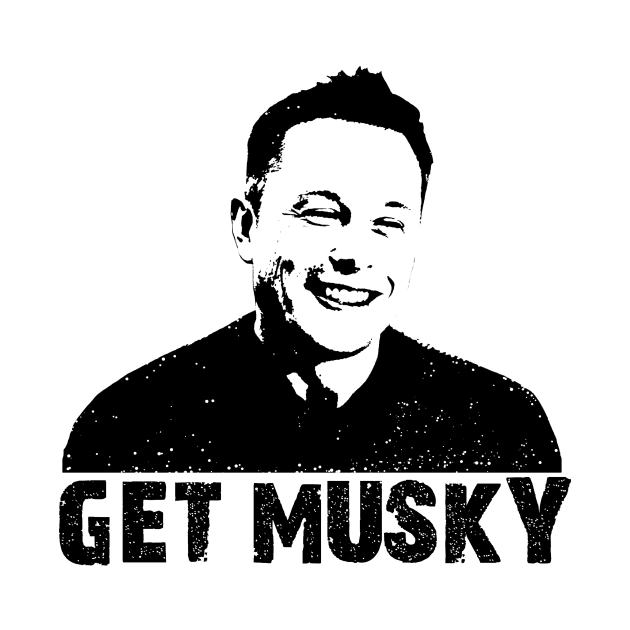 GET MUSKY by SianPosy