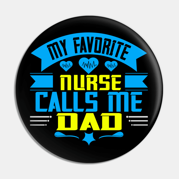 My favorite nurse calls me dad Pin by bakmed