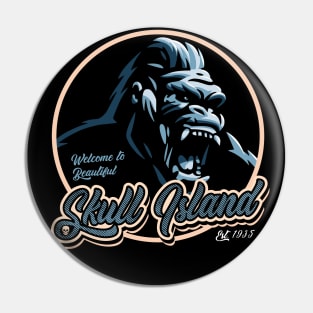 Welcome to Beautiful Skull Island Pin