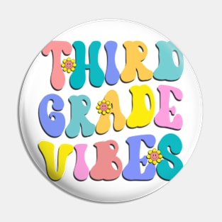 Third Grade Vibes First Day Back to School Teacher Students Pin