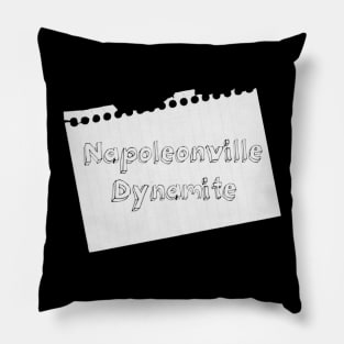 Napoleonville Dynamite Pillow