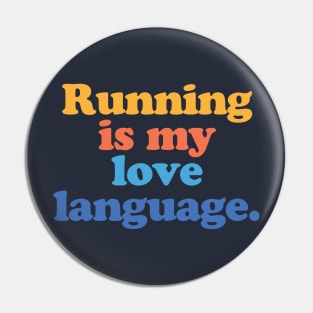 Runner Marathoner Running is my Love Language Half Marathon Pin