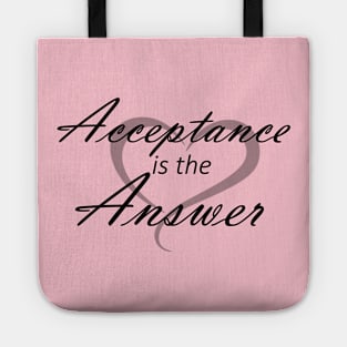 Acceptance is the Answer with Heart Tote