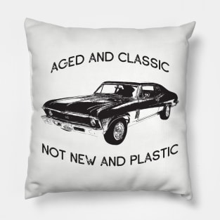 AGED AND CLASSIC NOT NEW AND PLASTIC MUSCLE CAR ENTHUSIAST Pillow