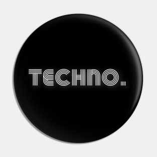 Techno Pin