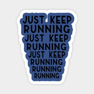 just keep running 3 Magnet