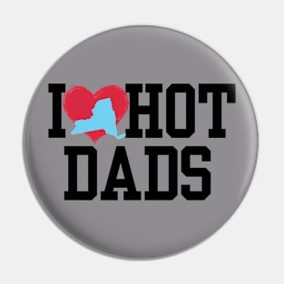 I Love New York Hot Dads Pin