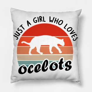 Girls love ocelot saying cuddly toy lover Pillow