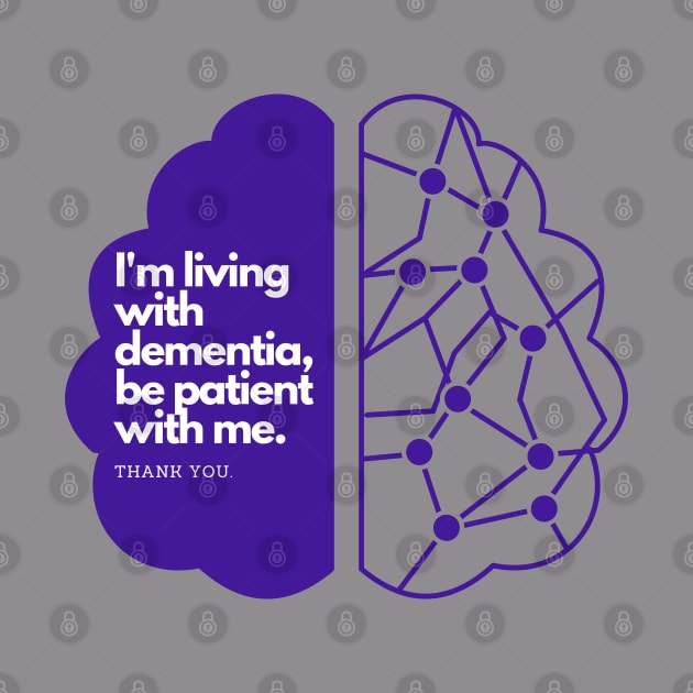 I'M LIVING WITH DEMENTIA by EmoteYourself