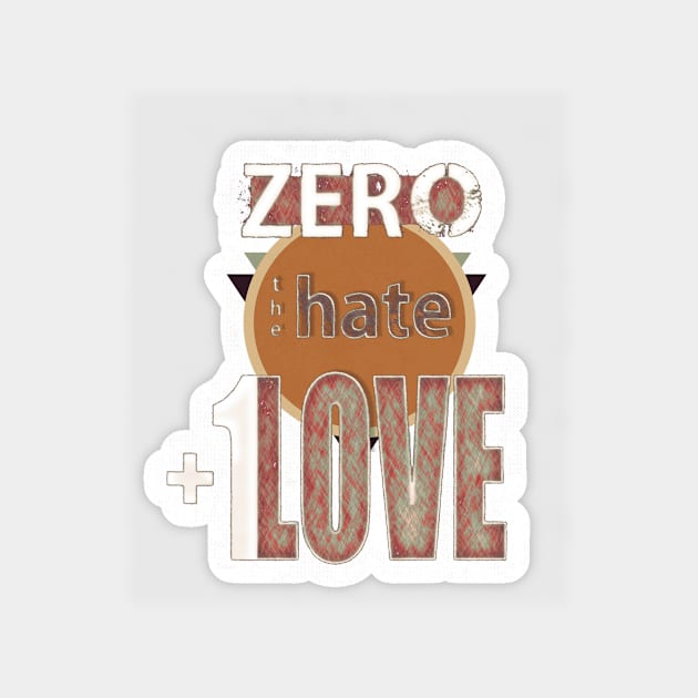 Zero Hate Plus 1 Love retro Magnet by FutureImaging