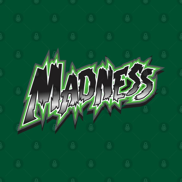 Madness Sports Logo by DavesTees