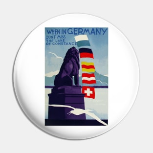 When in Germany Don't Miss the Lake of Constance - Vintage Travel Poster Design Pin