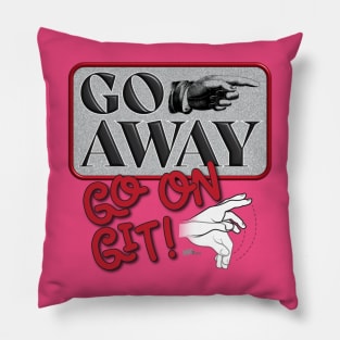 Go Away-sign Pillow