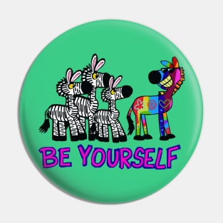 be yourself zebra Pin